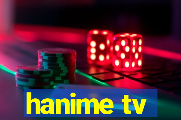 hanime tv